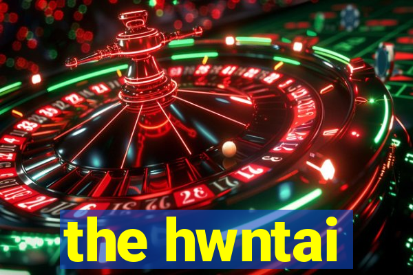 the hwntai