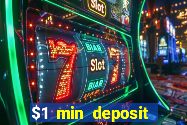 $1 min deposit casino canada