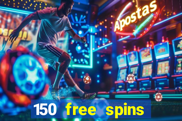 150 free spins online casino