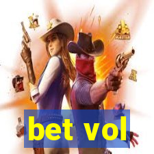 bet vol