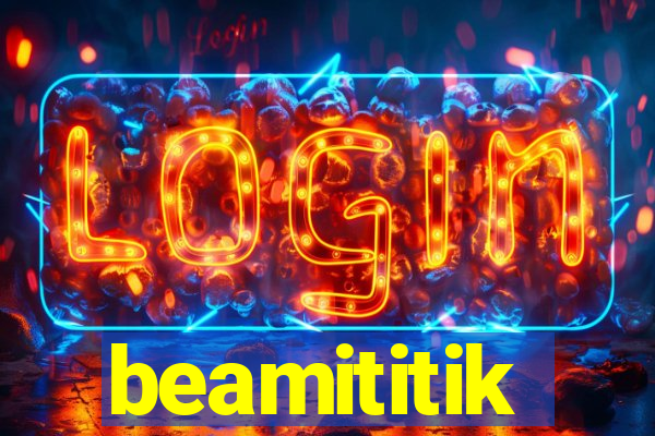 beamititik