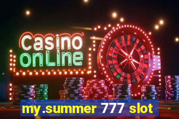 my.summer 777 slot