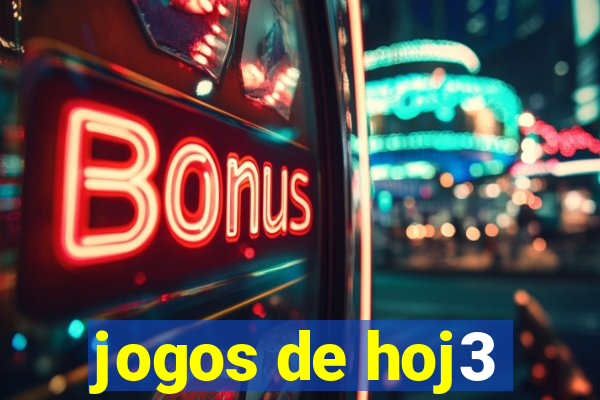 jogos de hoj3