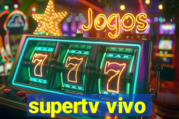 supertv vivo