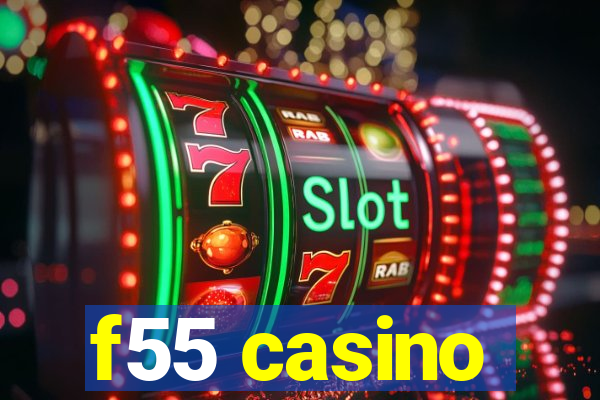 f55 casino