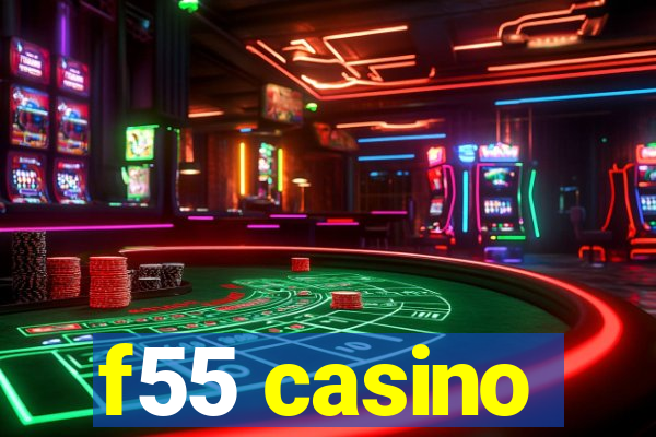 f55 casino