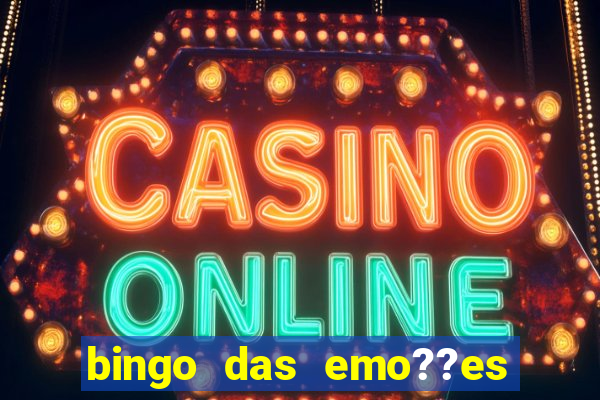 bingo das emo??es com palavras