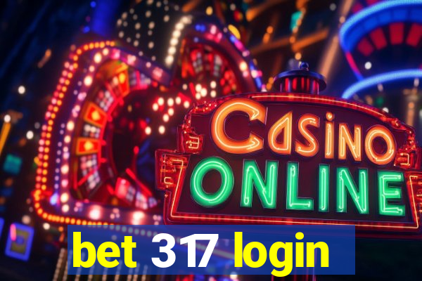 bet 317 login