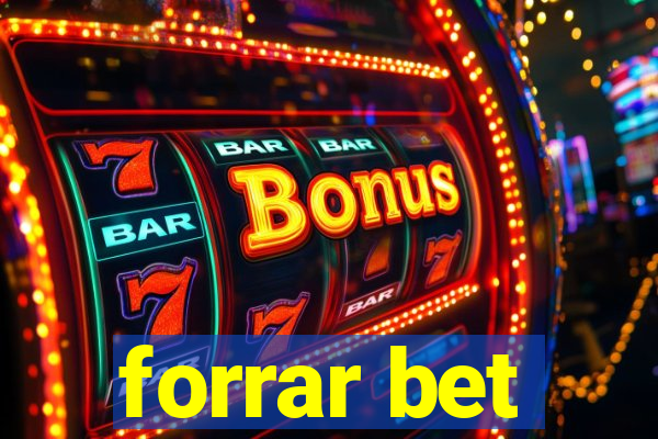 forrar bet