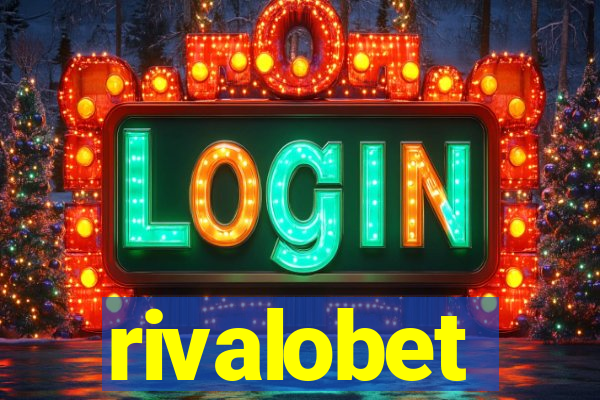 rivalobet