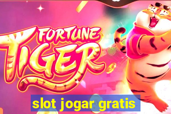 slot jogar gratis