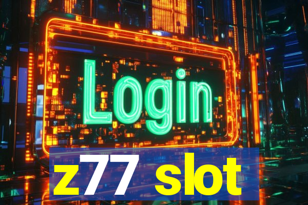 z77 slot