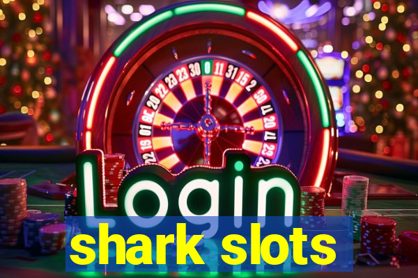 shark slots