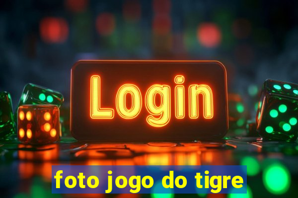 foto jogo do tigre