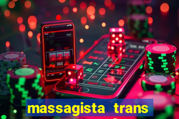 massagista trans sao paulo