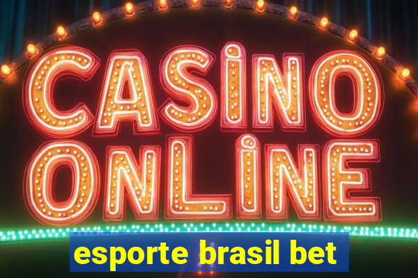 esporte brasil bet