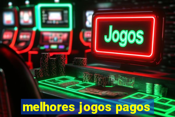 melhores jogos pagos