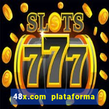 48x.com plataforma de jogos