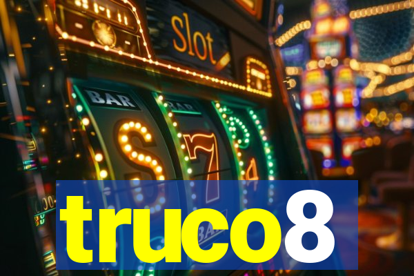 truco8