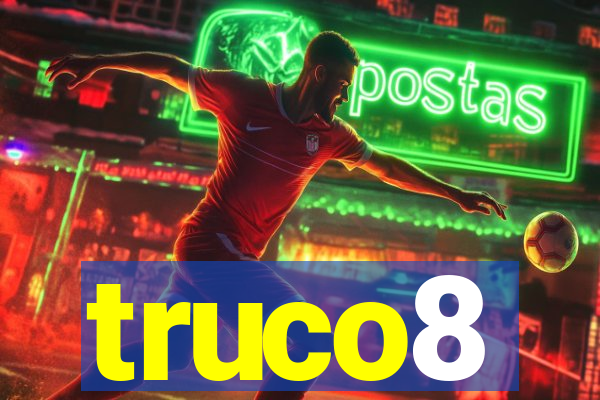 truco8