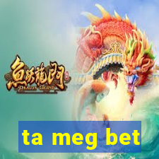 ta meg bet