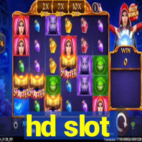 hd slot