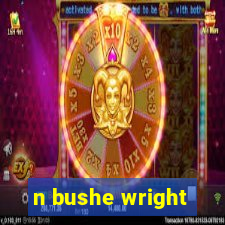 n bushe wright