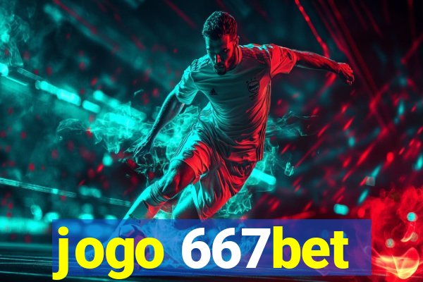 jogo 667bet