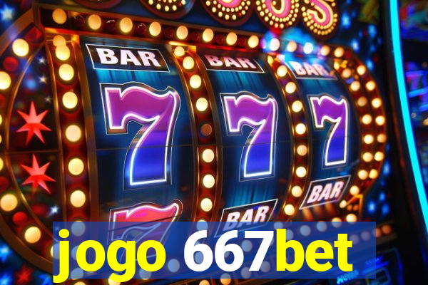 jogo 667bet