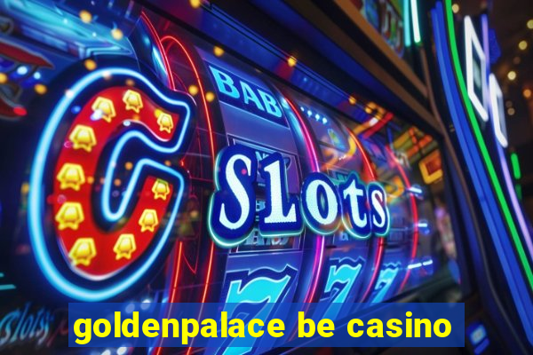 goldenpalace be casino