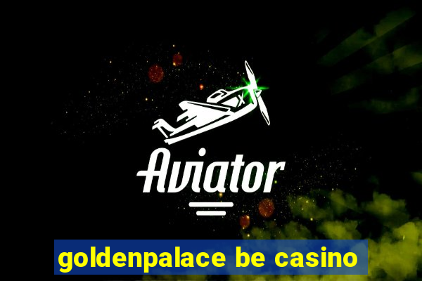 goldenpalace be casino