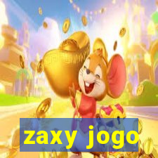 zaxy jogo