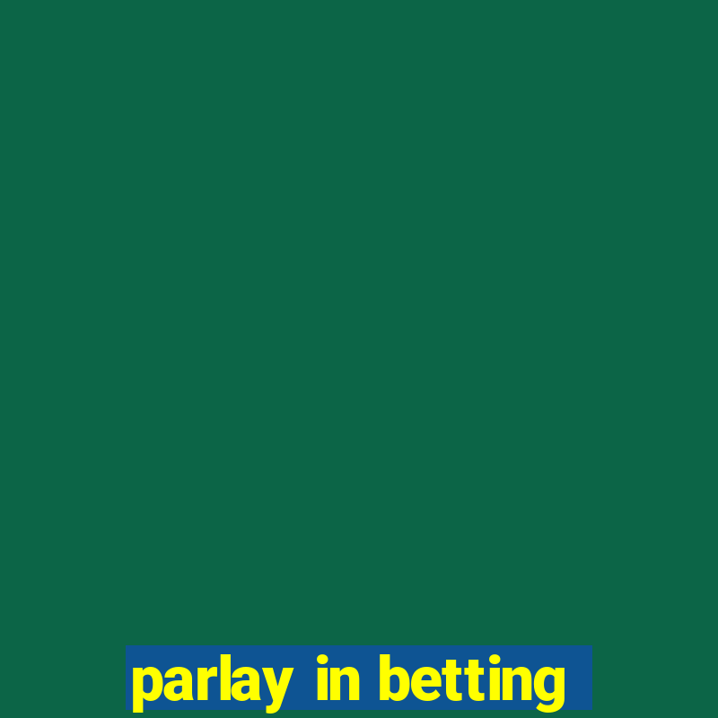 parlay in betting