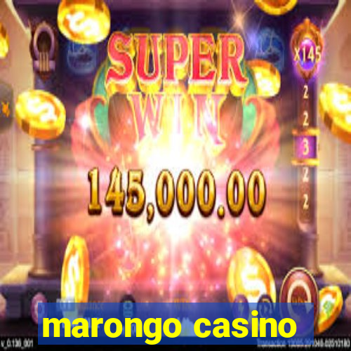 marongo casino