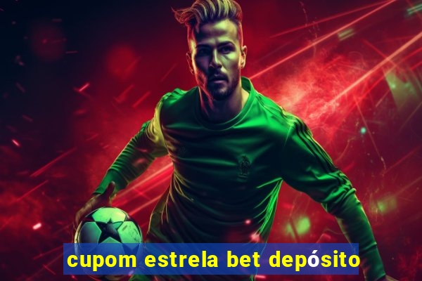 cupom estrela bet depósito