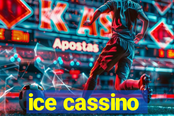 ice cassino