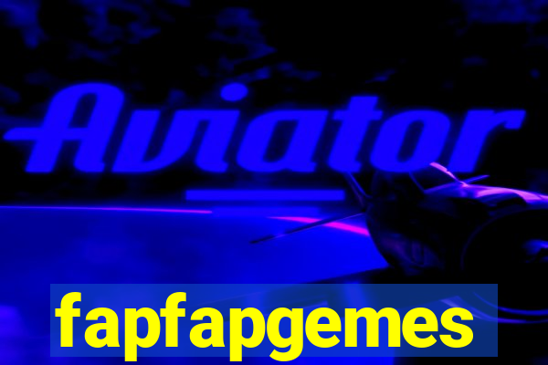 fapfapgemes