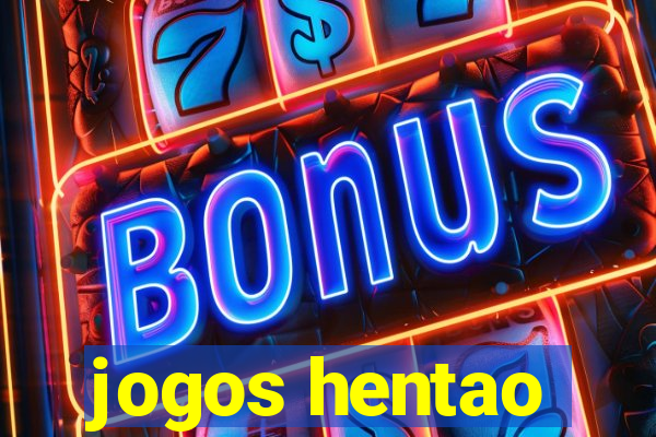 jogos hentao