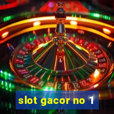 slot gacor no 1