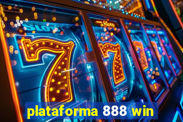 plataforma 888 win