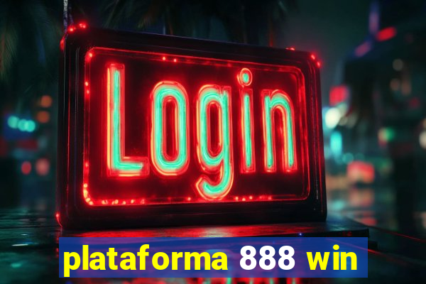 plataforma 888 win