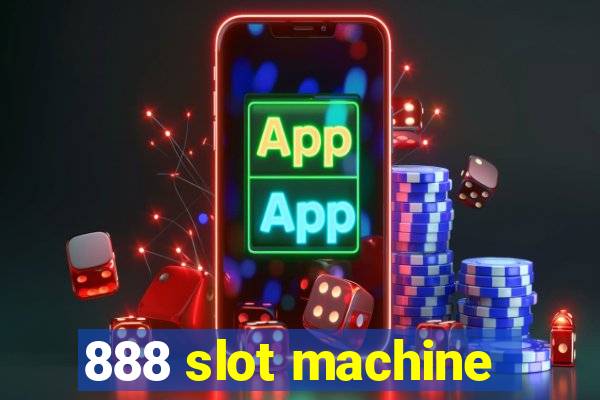 888 slot machine