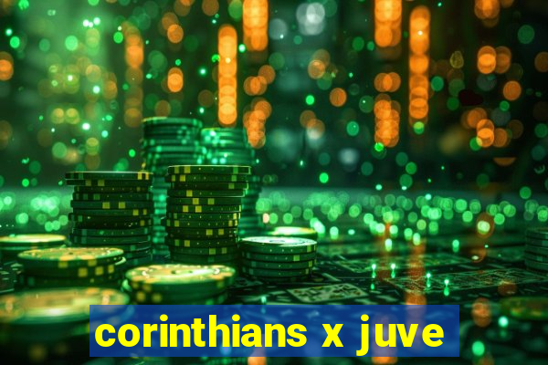 corinthians x juve