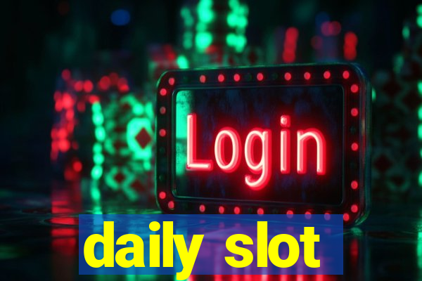 daily slot