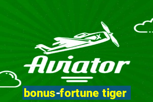 bonus-fortune tiger