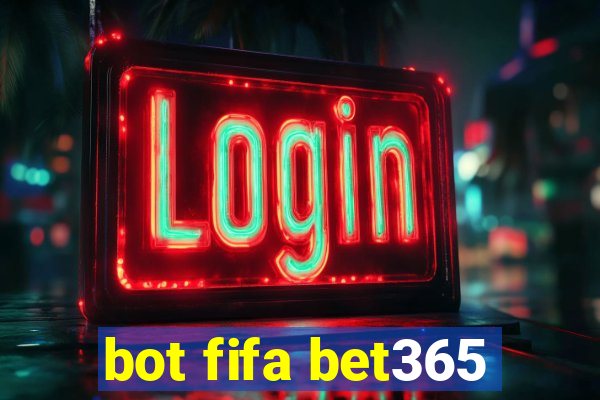 bot fifa bet365