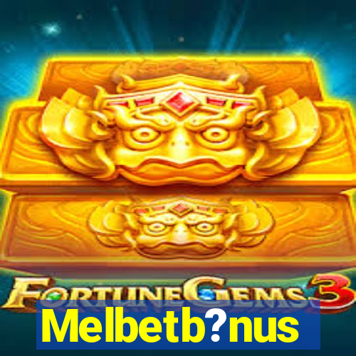 Melbetb?nus