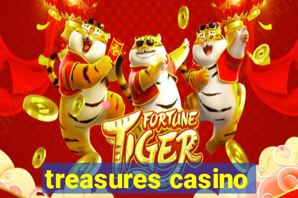 treasures casino