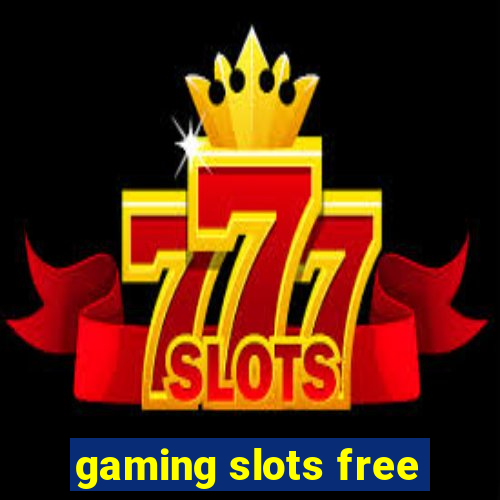 gaming slots free