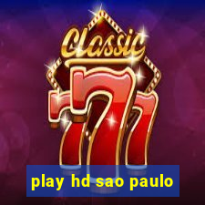 play hd sao paulo